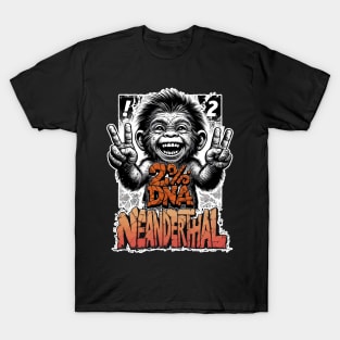 2% DNA Neanderthal T-Shirt